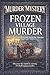 Frozen Village Murder: A Murder Mystery Word Search Puzzle — Read the Story , Find the Hidden Words, and Know Who is the Killer ! (Solve The Mysterious Murder)
