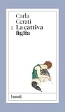 La cattiva figlia
