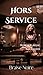 Hors Service: Derrière le décor, tout est réel. (Very Bad Glitch t. 4) (French Edition)