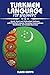 TURKMEN LANGUAGE FOR BEGINNERS: Speak, Read, and Understand Turkmen with Practical Lessons, Everyday Conversations, Vocabulary, and Guided Exercises (Language Mastery Guides)
