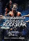 Reconquistada pelo meu ex Rockstar (Black Eden Livro 1) (Portuguese Edition)