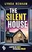 The Silent House | A gripping and twisty psychological thriller