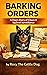 Barking Orders: A Dog’s Dia...