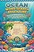 Ocean Word Search Adventure: A Fun Puzzle Book Exploring Sea Life, Oceans, and Underwater Worlds for Kids and Adults