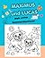 MAXIMUS UND LUCAS: MEIN ERSTES SOMMERABENTEUER: 4-in-1 Mal- und Aktivitätsbuch. Design in Abschnitten: Malvorlagen, Kalender und Minigeschichte. 100% ... Von 4 bis 6 Jahren. (German Edition)