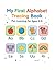 My First Alphabet Tracing Book for Kids: Learn to Write Letters A to Z with Fun and Easy Practice for Ages 3–5