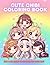 CUTE CHIBI COLORING BOOK: Bold & Easy Designs for Relaxation and Stress Relief