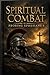 Spiritual Combat: Probing Ephesians 6 (Reflections on Ephesians)