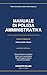 Manuale di Polizia Amministrativa (Italian Edition)