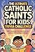 The Ultimate Catholic Saints for Kids Trivia Challenge: 800+ Engaging Trivia Questions, Fun Facts & Faith-Building Challenges to Help Kids Learn About Saints, Catholic Traditions & Inspiring Lives. Perfect for Kids 8-12, Families & Catholic Classrooms