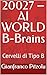 20027 – AI WORLD B-Brains: Cervelli di Tipo B (Italian Edition)