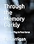 Through the Memory Darkly: A One Act Play in Free Verse