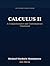 Calculus II: A Complete Course: A Comprehensive and Contemporary Treatment (Calculus: A Complete Course in Modern Mathematics)