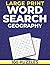 Large Print Word Search Puzzle Book for Adults — Geography Ed... by Signal Path Press