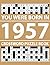 You Were Born In 1957: Crossword Puzzle Book: Crossword Puzzle Book with Answers for Fun and Learning-80 Crossword Puzzles for Relaxation