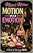 Minnie's Motion: Motion Over Emotion: A Guide to Being Her