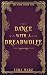 Dance with a Dreadwolfe (Delator #1)