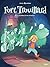 Fort trouillard - Tome 1 - Le chambellan des murailles (French Edition)