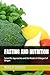 FASTING AND NUTRITION: Scientific Approaches and the Model of Hildegard of Bingen