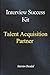 Talent Acquisition Partner Interview Success Guide: Structured Answers, Hiring Decisions, Stakeholder Management, and Real Recruitment Process Mastery