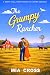 The GRUMPY Rancher (The GRU...