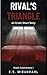 Rival's Triangle (Rival's Submissions Book 1)
