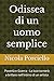 Odissea di un uomo semplice: Povertà e Guerra - La luce tornerà a brillare nell'Intimo di un artista (Italian Edition)