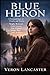 BLUE HERON: A Profound Story of Family, Memory, and Trauma, Starring Sophy Romvari, Eylul Guven, Amy Zimmer, Iringó Réti, and Edik Beddoes.