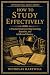 How to Study Effectively: A...