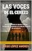 LAS VOCES DE EL CEREZO: Una novela sobre la Sevilla invisible: inmigración, prejuicios y la vida en un barrio de extramuros (CRÓNICAS COSTUMBRISTAS DE ANDALUCIA nº 3) (Spanish Edition)