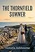 The Thornfield Summer: A Historical Regency Romance (Carramore Chronicles)