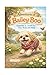 Adventures of Bailey Boo - Exercise Is Good For Your Body and Mind