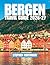 BERGEN TRAVEL GUIDE 2026-27: Discover Fjords, Scenic Railways, Local Food, Cultural Landmarks & Easy-to-Follow Itineraries for Every Traveler