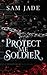 Protect me Soldier (Broken ...