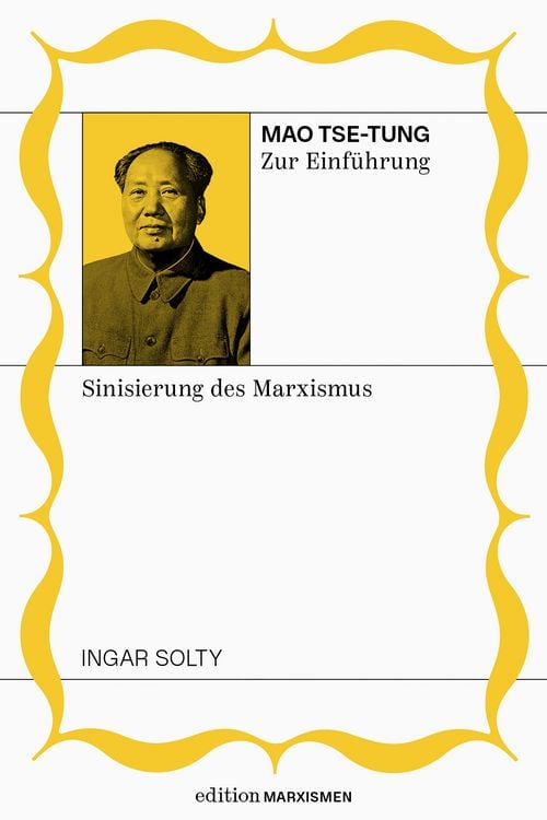 Mao Tse-Tung zur Einführung: Sinisierung des Marxismus (Marxismen, #12)