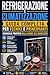 “Refrigerazione e Climatizzazione: Guida Completa per Tecnici e Principianti – Manuale Pratico dalla Base all’Avanzato”: “Impianti HVAC: Diagnosi, Riparazione e Manutenzione” (Italian Edition)