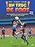 Un truc de Foot - Spécial "coupe du monde" (French Edition)