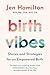 Birth Vibes
