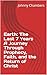 Earth: The Last 7 Years A Journey Through Prophecy, Faith, and the Return of Christ