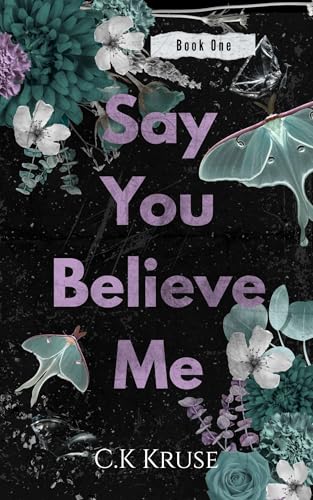 Say You Believe Me (Boys of Haverhill Book 1)