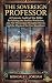 The Sovereign Professor : A...