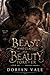 The Beast Who Claimed His Beauty Forever: a dark mm spicy monster romance