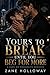 Yours to Break Until You Beg for More: A Dark MM Possessive Romance (Heat & Claim Series)