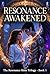 Resonance Awakened: A Spicy Shadow Daddy Dragon Bond College Romantasy (The Resonance Rites Trilogy Book 1)