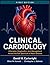 CLINICAL CARDIOLOGY: Principles, Diagnostics, and Management Across the Full Spectrum of Heart Disease