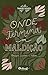 Onde termina a maldição: raízes, ciclos e ritos (Portuguese Edition)