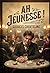Ah jeunesse !: Une exploration satirique de la jeunesse et de ses illusions par Georges Courteline, offrant un regard amusé sur les vanités et les naïvetés de l'âge. (French Edition)