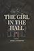 The Girl in the Hall