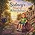 Sidney's Magical Wheelchair: One girl, One wheelchair, Endless possibilities