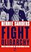 Fight Oligarchy: Über Widerstand in autoritären Zeiten (German Edition)